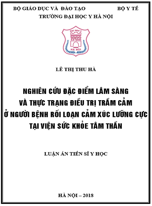 Luận án Nghiên cứu đặc điểm lâm sàng và thực trạng điều trị trầm cảm ở người bệnh rối loạn cảm xúc lưỡng cực tại Viện Sức khoẻ Tâm thần