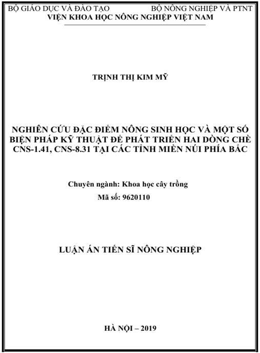 Luận án Nghiên cứu đặc điểm nông sinh học và một số biện pháp kỹ thuật để phát triển hai dòng chè CNS – 1.41 và CNS – 8.31 tại các tỉnh miền núi phía Bắc