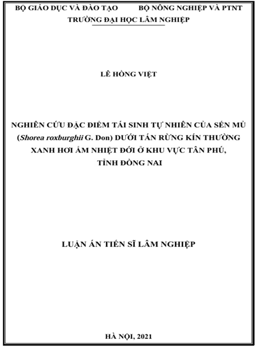 Luận án Nghiên cứu đặc điểm tái sinh tự nhiên của Sến mủ (Shorea roxburghii G. Don) dưới tán rừng kín thường xanh hơi ẩm nhiệt đới ở khu vực Tân Phú, tỉnh Đồng Nai