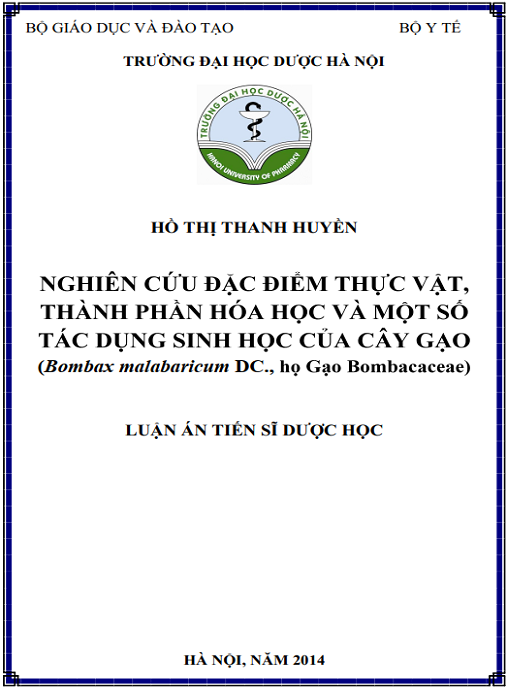 Luận án Nghiên cứu đặc điểm thực vật thành phần hóa học và một số tác dụng sinh học của cây Gạo Bombax malabaricum DC. họ Gạo Bombacaceae