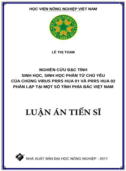 Luận án Nghiên cứu đặc tính sinh học, sinh học phân tử chủ yếu của chủng virus PRRS HUA 01 và PRRS HUA 02 phân lập tại một số tỉnh phía Bắc Việt Nam
