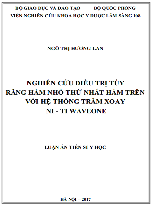 Luận án Nghiên cứu điều trị tủy răng hàm nhỏ thứ nhất hàm trên với hệ thống trâm xoay Ni-Ti WaveOne