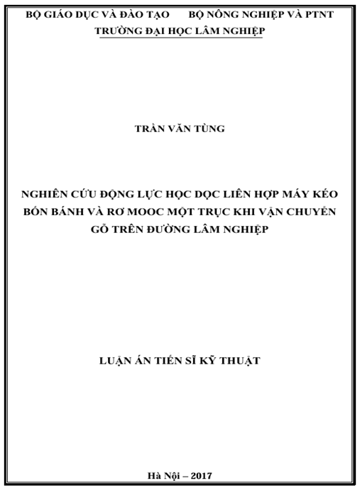Luận án Nghiên cứu động lực học dọc liên hợp máy kéo bốn bánh và rơ moóc một trục khi vận chuyển gỗ trên đường lâm nghiệp