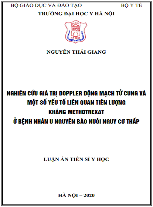 Luận án Nghiên cứu giá trị Doppler động mạch tử cung và một số yếu tố liên quan tiên lượng kháng Methotrexat ở bệnh nhân u nguyên bào nuôi nguy cơ thấp