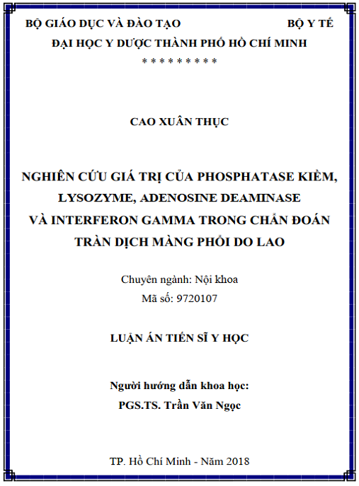 Luận án Nghiên cứu giá trị của Phosphatase kiềm Lysozyme Adenosine deaminase và Interferon gamma trong chẩn đoán tràn dịch màng phổi do lao