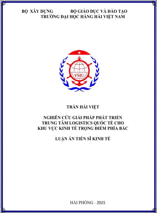 Luận án Nghiên cứu giải pháp phát triển trung tâm logistic quốc tế cho khu vực kinh tế trọng điểm phía Bắc