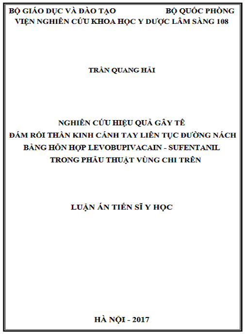 Luận án Nghiên cứu hiệu quả gây tê đám rối thần kinh cánh tay liên tục đường nách bằng hỗn hợp levobupivacain – sufentanil trong phẫu thuật và giảm đau sau mổ vùng chi trên