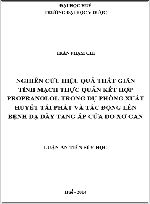 Luận án Nghiên cứu hiệu quả thắt giãn tĩnh mạch thực quản kết hợp propranolol trong dự phòng xuất huyết tái phát và tác động lên bệnh dạ dày tăng áp cửa do xơ gan