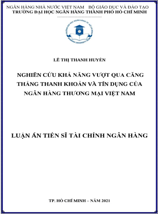 Luận án Nghiên cứu khả năng vượt qua thẳng thanh khoản và tín dụng của Ngân hàng thương mại Việt Nam