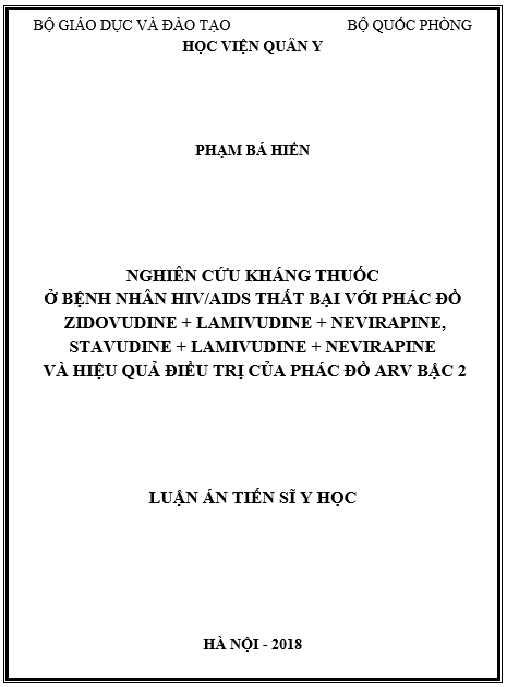 Luận án Nghiên cứu kháng thuốc ở bệnh nhân HIV/AIDS thất bại với phác đồ Zidovudine + Lamivudine + Nevirapine, Stavudine + Lamivudine + Nevirapine và hiệu quả điều trị của phác đồ ARV bậc 2