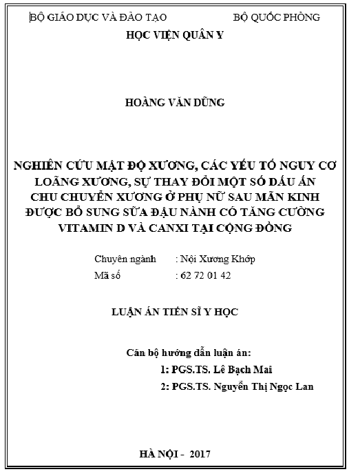 Luận án Nghiên cứu mật độ xương, các yếu tố nguy cơ loãng xương, sự thay đổi một số dấu ấn chu chuyển xương ở phụ nữ sau mãn kinh được bổ sung sữa đậu nành ….