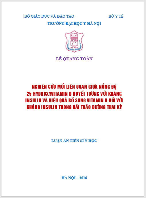 Luận án Nghiên cứu mối liên quan giữa nồng độ 25-hydroxyvitamin D huyết tương với kháng insulin và hiệu quả bổ sung vitamin D đối với kháng insulin trong đái tháo đường thai kỳ.