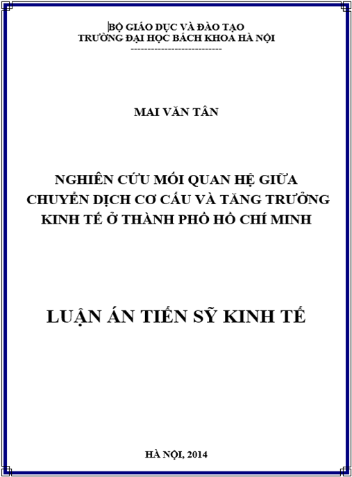 Luận án Nghiên cứu mối quan hệ giữa chuyển dịch cơ cấu và tăng trưởng kinh tế ở thành phố Hồ Chí Minh