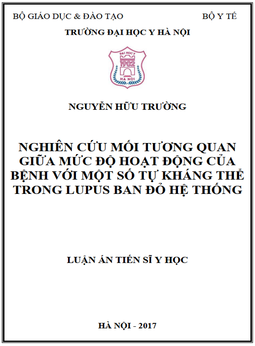 Luận án Nghiên cứu mối tương quan giữa mức độ hoạt động của bệnh với một số tự kháng thể trong lupus ban đỏ hệ thống
