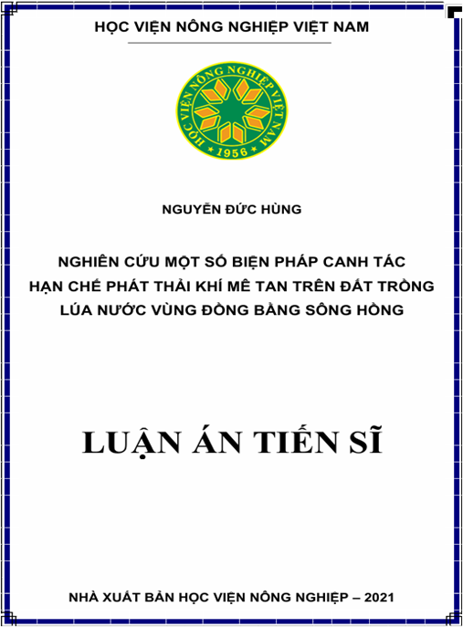 Luận án Nghiên cứu một số biện pháp canh tác hạn chế phát thải khí mê tan trên đất trồng lúa nước vùng đồng bằng sông Hồng