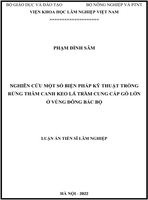 Luận án Nghiên cứu một số biện pháp kỹ thuật trồng rừng thâm canh Keo lá tràm cung cấp gỗ lớn ở vùng Đông Bắc Bộ