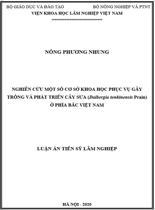 Luận án Nghiên cứu một số cơ sở khoa học phục vụ gây trồng và phát triển cây Sưa (Dalbergia tonkinensis Prain) ở phía Bắc Việt Nam.