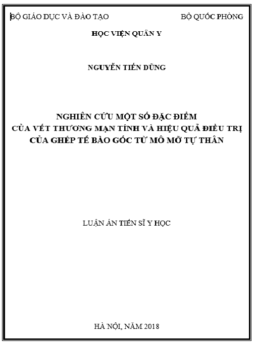 Luận án Nghiên cứu một số đặc điểm của vết thương mạn tính và hiệu quả điều trị của ghép tế bào gốc từ mô mỡ tự thân.