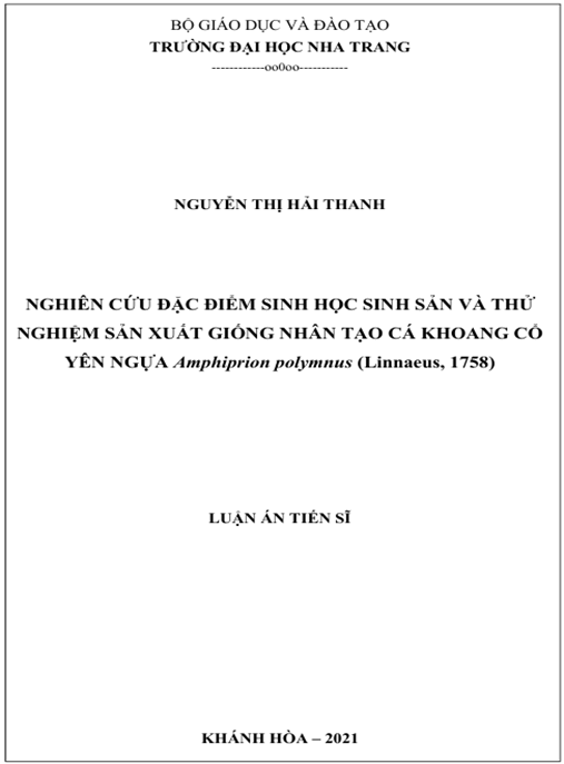Luận án Nghiên cứu một số đặc điểm sinh học sinh sản và xác định một số giải pháp kỹ thuật phục vụ cho sản xuất giống nhân tạo cá KCYN Amphiprion polymnus (Linnaeus, 1758)