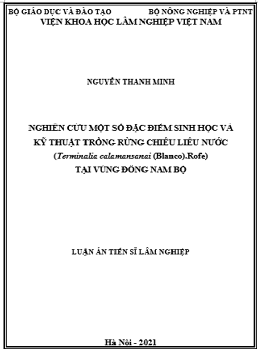 Luận án Nghiên cứu một số đặc điểm sinh học và kỹ thuật trồng rừng Chiêu liêu nước (Terminalia calamansanai (Blanco) Rolfe) tại vùng Đông Nam Bộ