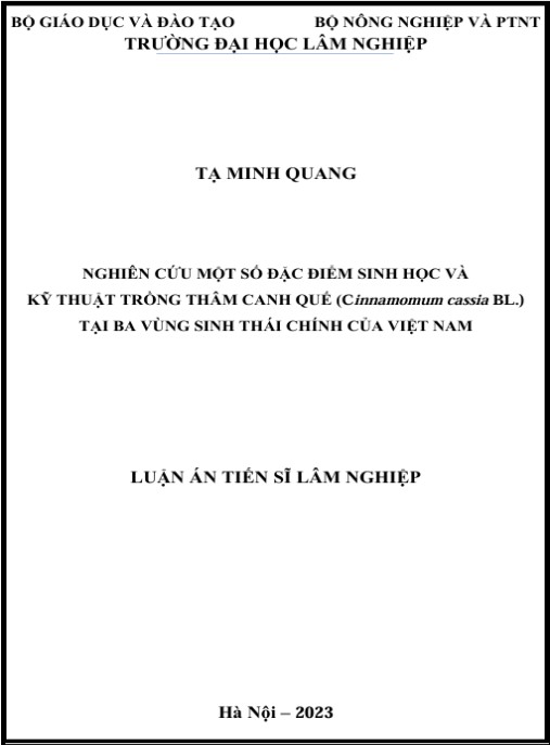 Luận án Nghiên cứu một sô đặc điểm sinh học và kỹ thuật trồng thâm canh Quế (Cinnamomum cassia) tại ba vùng sinh thái chính của Việt Nam