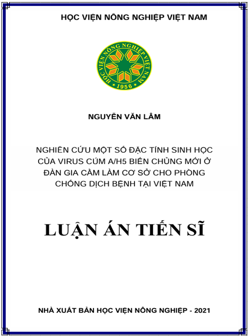 Luận án Nghiên cứu một số đặc tính sinh học của virus cúm A/H5 biến chủng mới ở đàn gia cầm làm cơ sở cho phòng chống dịch bệnh tại Việt Nam