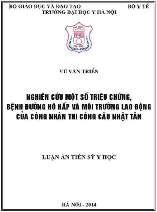 Luận án Nghiên cứu một số triệu chứng, bệnh đường hô hấp và môi trường lao động của công nhân thi công cầu Nhật Tân