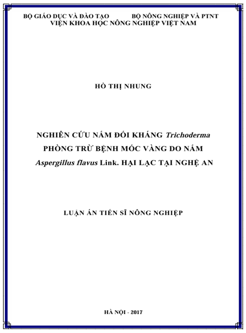 Luận án Nghiên cứu nấm đối kháng Trichoderma phòng trừ bệnh mốc vàng do nấm Aspergillus flavus Link. hại lạc tại Nghệ An