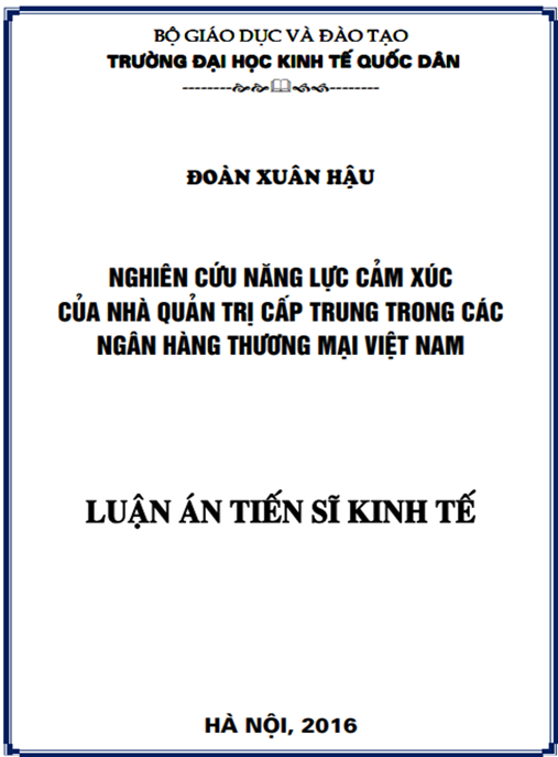 Luận án Nghiên cứu năng lực cảm xúc của nhà quản trị cấp trung trong các ngân hàng thương mại Việt Nam