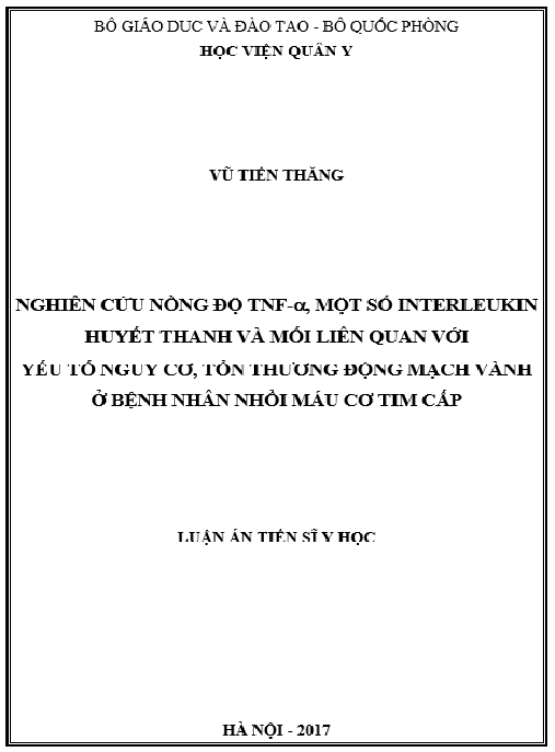 Luận án Nghiên cứu nồng độ TNF-α, một số interleukin huyết thanh và mối liên quan với yếu tố nguy cơ, tổn thương động mạch vành ở bệnh nhân nhồi máu cơ tim cấp