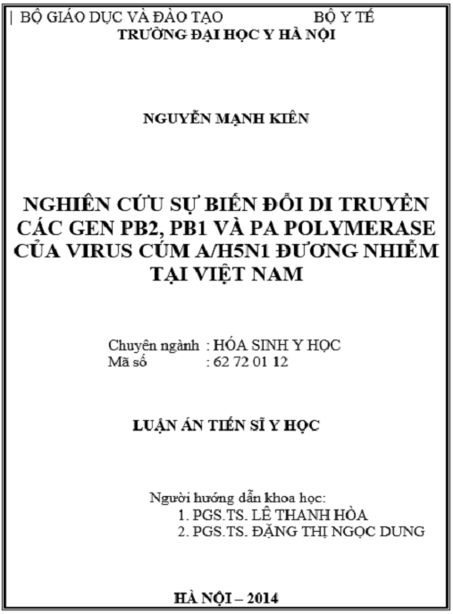 Luận án Nghiên cứu sự biến đổi di truyền các gen PB2, PB1 và PA polymerase của virus cúm A/H5N1 đương nhiễm tại Việt Nam