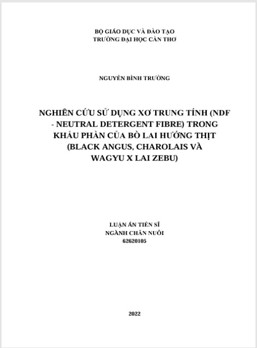 Luận án Nghiên cứu sử dụng xơ trung tính (NDF-Neutral Detergent Fibre) trong khẩu phần của bò lai hướng thịt (Black Angus, Charolais và Wagyu x lai Zebu)
