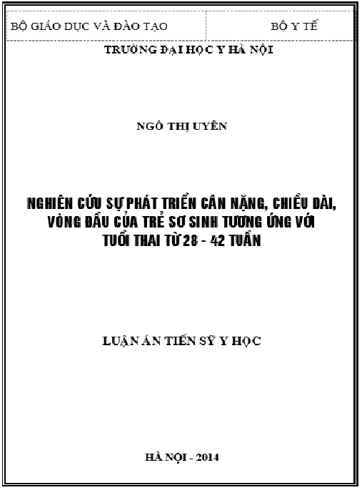 Luận án Nghiên cứu sự phát triển cân nặng, chiều dài, vòng đầu của trẻ sơ sinh tương ứng với tuổi thai từ 28-42 tuần