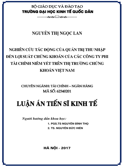 Luận án Nghiên cứu tác động của quản trị thu nhập đến lợi suất chứng khoán của các công ty phi tài chính niêm yết trên thị trường chứng khoán Việt Nam.