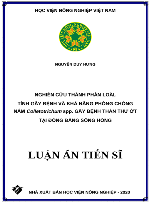 Luận án Nghiên cứu thành phần loài, tính gây bệnh và khả năng phòng chống nấm Colletotrichum spp. gây bệnh thán thư ớt tại đồng bằng sông Hồng