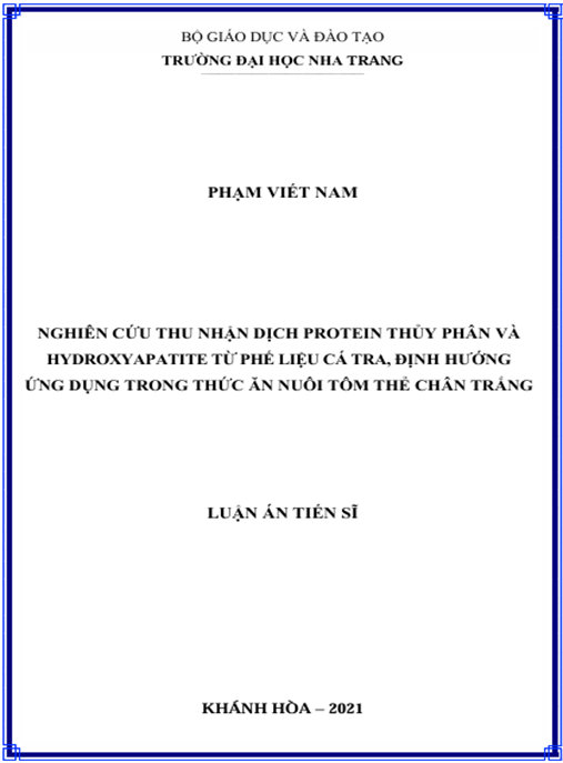 Luận án Nghiên cứu thu nhận dịch protein thủy phân và hydroxyapatite từ phế liệu cá Tra, định hướng ứng dụng trong thức ăn nuôi tôm thẻ chân trắng