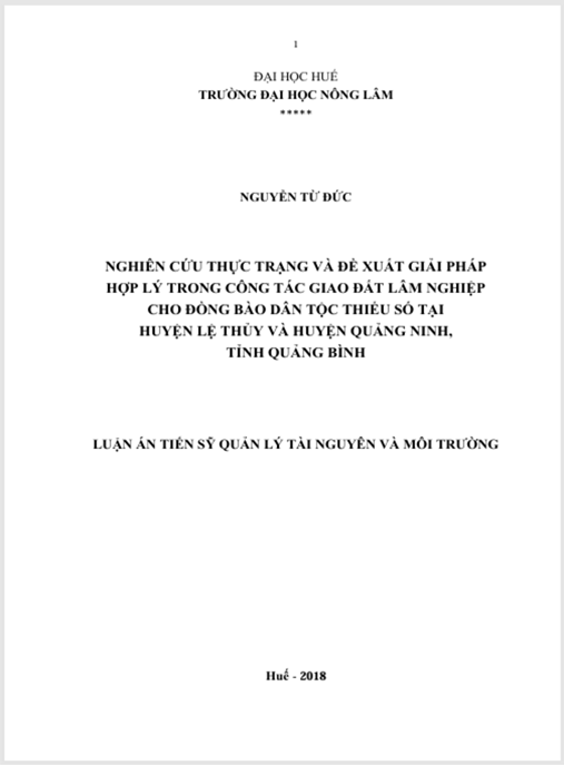 Luận án Nghiên cứu thực trạng và đề xuất giải pháp hợp lý trong công tác giao đất lâm nghiệp cho đồng bào dân tộc thiểu số tại huyện Lệ Thủy và huyện Quảng Ninh, Quảng Bình