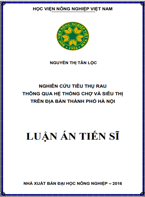 Luận án Nghiên cứu tiêu thụ rau thông qua hệ thống chợ và siêu thị trên địa bàn thành phố Hà Nội.