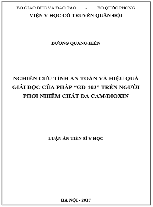 Luận án Nghiên cứu tính an toàn và hiệu quả giải độc của pháp “GĐ-103” trên người phơi nhiễm chất da cam/dioxin