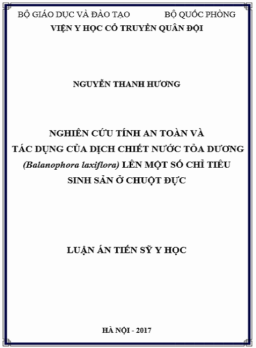 Luận án Nghiên cứu tính an toàn và tác dụng của dịch chiết nước Tỏa dương (Balanophora laxiflora) lên một số chỉ tiêu sinh sản ở chuột đực