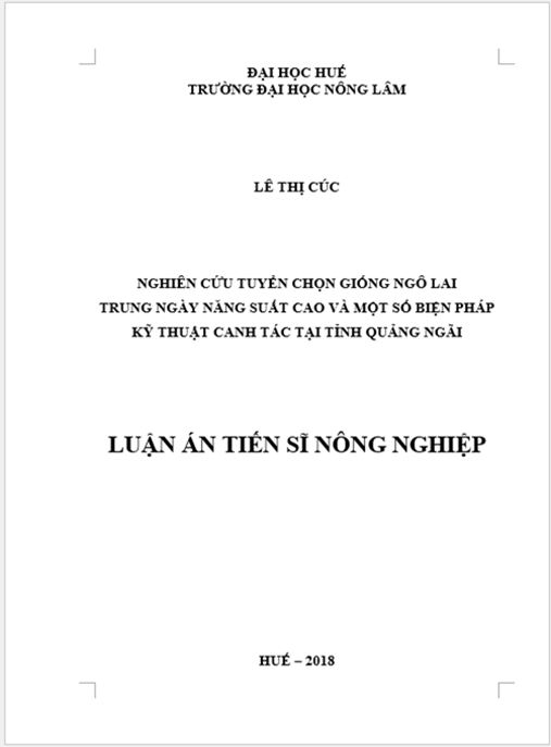 Luận án Nghiên cứu tuyển chọn giống ngô lai trung ngày năng suất cao và một số biện pháp kỹ thuật canh tác tại tỉnh Quảng Ngãi.