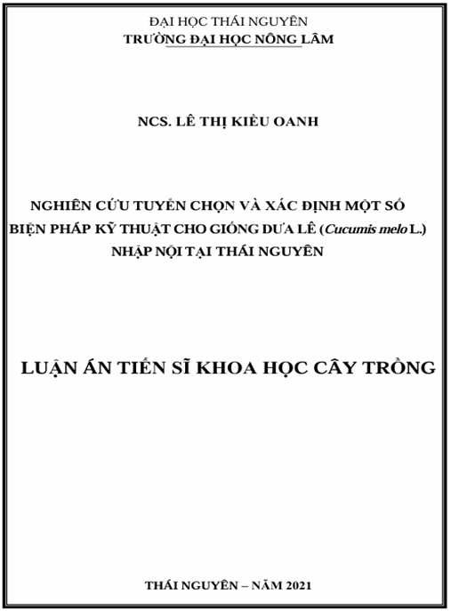 Luận án Nghiên cứu tuyển chọn và xác định một số biện pháp kỹ thuật cho giống dưa lê (Cucumis melo L.) nhập nội tại Thái Nguyên