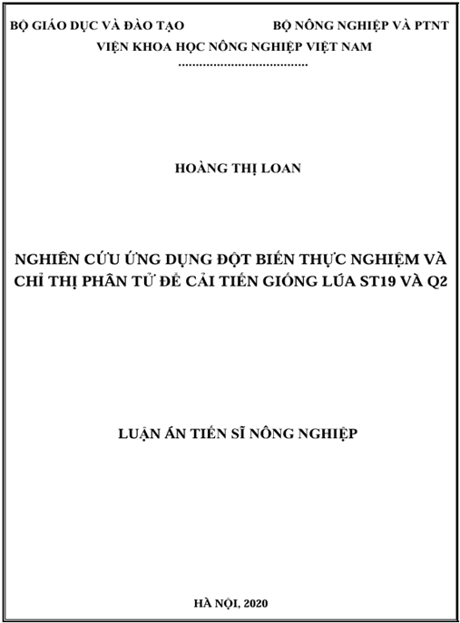 Luận án Nghiên cứu ứng dụng đột biến thực nghiệm và chỉ thị phân tử để cải tiến giống lúa ST19 và Q2