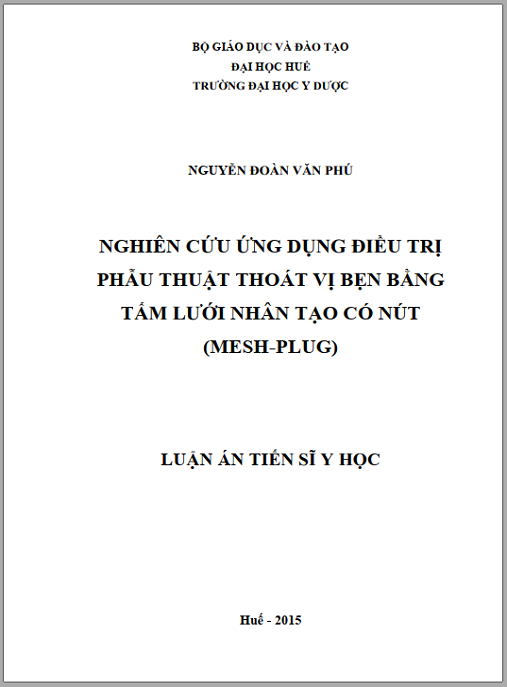 Luận án Nghiên cứu ứng dụng phẫu thuật điều trị thoát vị bẹn bằng tấm lưới nhân tạo có nút (Mesh-Plug)”. .