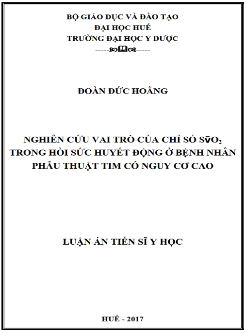 Luận án Nghiên cứu vai trò của chỉ số S O2 trong hồi sức huyết động ở bệnh nhân phẫu thuật tim có nguy cơ cao.