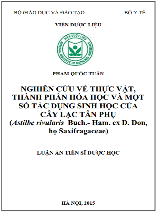 Luận án  Nghiên cứu về thực vật thành phần hóa học và một số tác dụng sinh học của cây Lạc tân phụ (Astilbe rivularis Buch.-Ham. ex D. Don) họ Saxifragaceae