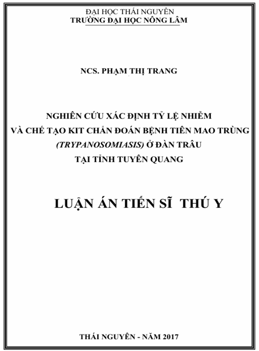 Luận án Nghiên cứu xác định tỷ lệ nhiễm và chế tạo Kit chẩn đoán bệnh tiên mao trùng (Trypanosomiasis) ở đàn trâu tại tỉnh Tuyên Quang
