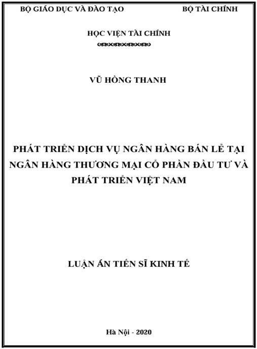 Luận án Phát triển dịch vụ ngân hàng bán lẻ tại Ngân hàng thương mại cổ phần Đầu tư và Phát triển Việt Nam