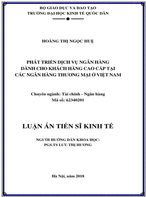 Luận án Phát triển dịch vụ ngân hàng dành cho khách hàng cao cấp tại các ngân hàng thương mại ở Việt Nam