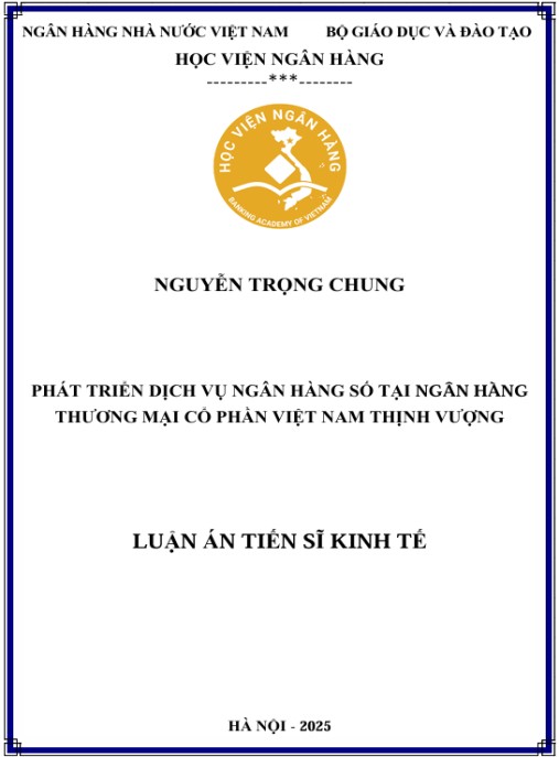 Luận án Phát triển dịch vụ ngân hàng số tại Ngân hàng thương mại cổ phần Việt Nam Thịnh Vượng